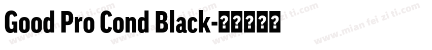 Good Pro Cond Black字体转换